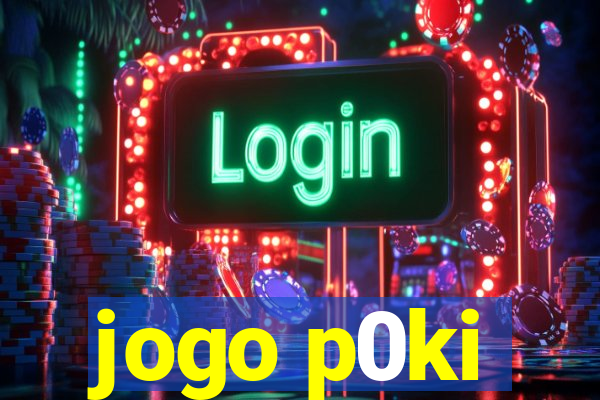 jogo p0ki